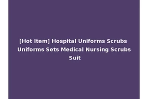 [Hot Item] Hospital Uniforms Scrubs Uniforms Sets Medical Nursing Scrubs Suit