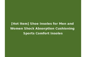 [Hot Item] Shoe Insoles for Men and Women Shock Absorption Cushioning Sports Comfort Insoles