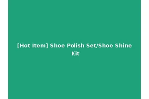 [Hot Item] Shoe Polish Set/Shoe Shine Kit