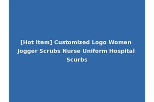 [Hot Item] Customized Logo Women Jogger Scrubs Nurse Uniform Hospital Scurbs
