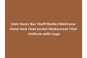 [Hot Item] Bar Staff/Waiter/Waitress/Hotel Red Chef Jacket Restaurant Chef Uniform with Logo