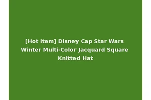 [Hot Item] Disney Cap Star Wars Winter Multi-Color Jacquard Square Knitted Hat