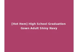 [Hot Item] High School Graduation Gown Adult Shiny Navy