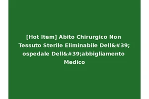 [Hot Item] Abito Chirurgico Non Tessuto Sterile Eliminabile Dell'ospedale Dell'abbigliamento Medico