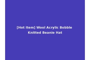 [Hot Item] Wool Acrylic Bobble Knitted Beanie Hat