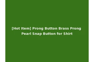 [Hot Item] Prong Button Brass Prong Pearl Snap Button for Shirt