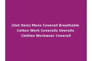 [Hot Item] Mens Coverall Breathable Cotton Work Coveralls Overalls Clothes Workwear Coverall