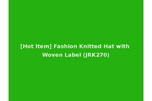 [Hot Item] Fashion Knitted Hat with Woven Label (JRK270)