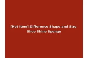 [Hot Item] Difference Shape and Size Shoe Shine Sponge