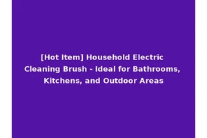 [Hot Item] Household Electric Cleaning Brush - Ideal for Bathrooms, Kitchens, and Outdoor Areas