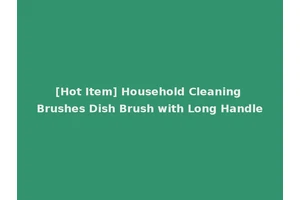 [Hot Item] Household Cleaning Brushes Dish Brush with Long Handle