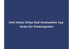 [Hot Item] Shiny Red Graduation Cap Gown for Kindergarten