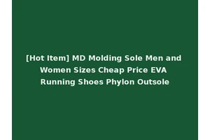 [Hot Item] MD Molding Sole Men and Women Sizes Cheap Price EVA Running Shoes Phylon Outsole