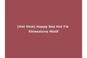 [Hot Item] Happy Boy Hot Fix Rhinestone Motif