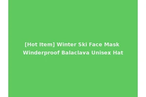 [Hot Item] Winter Ski Face Mask Winderproof Balaclava Unisex Hat