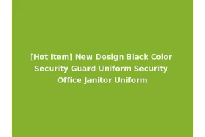 [Hot Item] New Design Black Color Security Guard Uniform Security Office Janitor Uniform