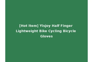[Hot Item] Yisjoy Half Finger Lightweight Bike Cycling Bicycle Gloves
