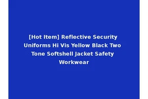 [Hot Item] Reflective Security Uniforms Hi Vis Yellow Black Two Tone Softshell Jacket Safety Workwear