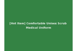[Hot Item] Comfortable Unisex Scrub Medical Uniform