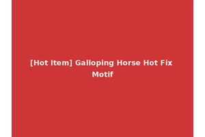 [Hot Item] Galloping Horse Hot Fix Motif
