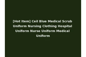 [Hot Item] Ceil Blue Medical Scrub Uniform Nursing Clothing Hospital Uniform Nurse Uniform Medical Uniform