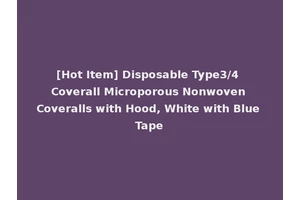 [Hot Item] Disposable Type3/4 Coverall Microporous Nonwoven Coveralls with Hood, White with Blue Tape