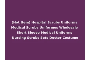 [Hot Item] Hospital Scrubs Uniforms Medical Scrubs Uniformes Wholesale Short Sleeve Medical Uniforms Nursing Scrubs Sets Doctor Costume