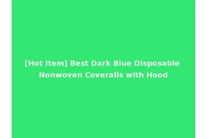 [Hot Item] Best Dark Blue Disposable Nonwoven Coveralls with Hood