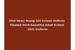 [Hot Item] Young Girl School Uniform Pleated Skirt Beautiful Adult School Girls Uniform