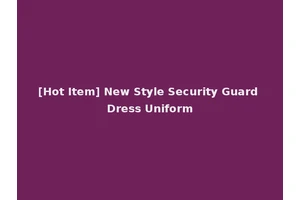 [Hot Item] New Style Security Guard Dress Uniform