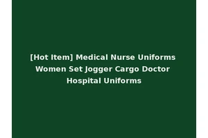 [Hot Item] Medical Nurse Uniforms Women Set Jogger Cargo Doctor Hospital Uniforms