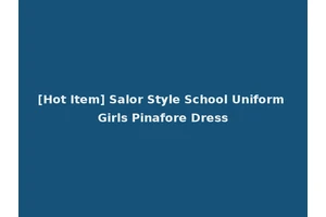 [Hot Item] Salor Style School Uniform Girls Pinafore Dress