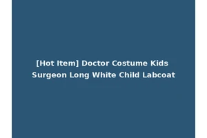 [Hot Item] Doctor Costume Kids Surgeon Long White Child Labcoat