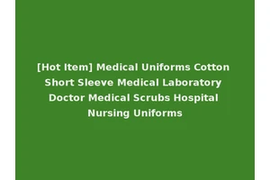[Hot Item] Medical Uniforms Cotton Short Sleeve Medical Laboratory Doctor Medical Scrubs Hospital Nursing Uniforms