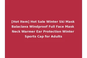 [Hot Item] Hot Sale Winter Ski Mask Balaclava Windproof Full Face Mask Neck Warmer Ear Protection Winter Sports Cap for Adults