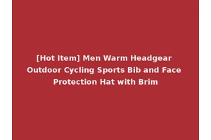 [Hot Item] Men Warm Headgear Outdoor Cycling Sports Bib and Face Protection Hat with Brim