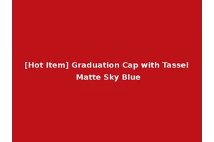 [Hot Item] Graduation Cap with Tassel Matte Sky Blue