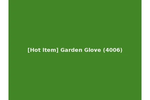 [Hot Item] Garden Glove (4006)