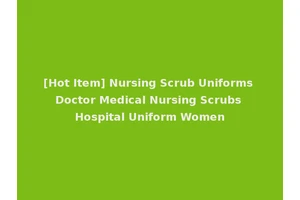 [Hot Item] Nursing Scrub Uniforms Doctor Medical Nursing Scrubs Hospital Uniform Women