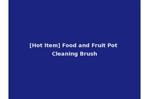 [Hot Item] Food and Fruit Pot Cleaning Brush