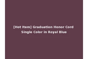 [Hot Item] Graduation Honor Cord Single Color in Royal Blue