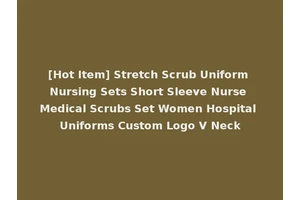 [Hot Item] Stretch Scrub Uniform Nursing Sets Short Sleeve Nurse Medical Scrubs Set Women Hospital Uniforms Custom Logo V Neck