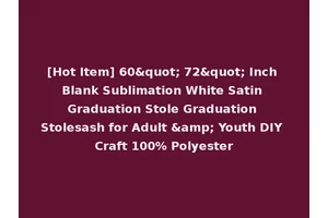 [Hot Item] 60" 72" Inch Blank Sublimation White Satin Graduation Stole Graduation Stolesash for Adult &amp; Youth DIY Craft 100% Polyester