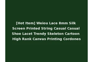 [Hot Item] Weiou Lace 8mm Silk Screen Printed String Casual Casual Shoe Lacet Trendy Skeleton Cartoon High Rank Canvas Printing Cordones
