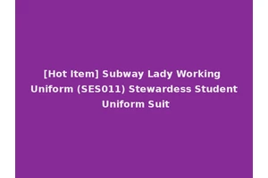 [Hot Item] Subway Lady Working Uniform (SES011) Stewardess Student Uniform Suit