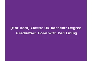 [Hot Item] Classic UK Bachelor Degree Graduation Hood with Red Lining