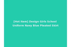 [Hot Item] Design Girls School Uniform Navy Blue Pleated Skirt