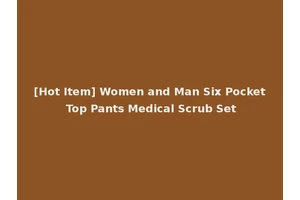 [Hot Item] Women and Man Six Pocket Top Pants Medical Scrub Set