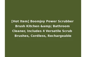[Hot Item] Boomjoy Power Scrubber Brush Kitchen &amp; Bathroom Cleaner, Includes 4 Versatile Scrub Brushes, Cordless, Rechargeable