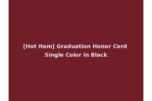[Hot Item] Graduation Honor Cord Single Color in Black